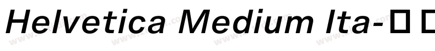 Helvetica Medium Ita字体转换
